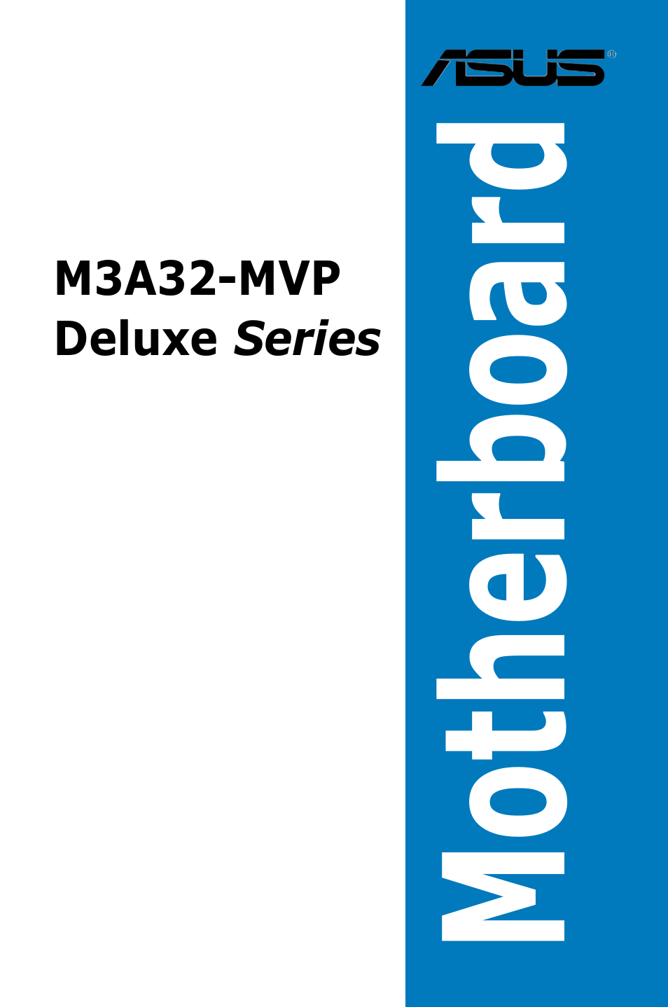 Asus DELUXE SERIES M3A32-MVP User Manual | 176 pages