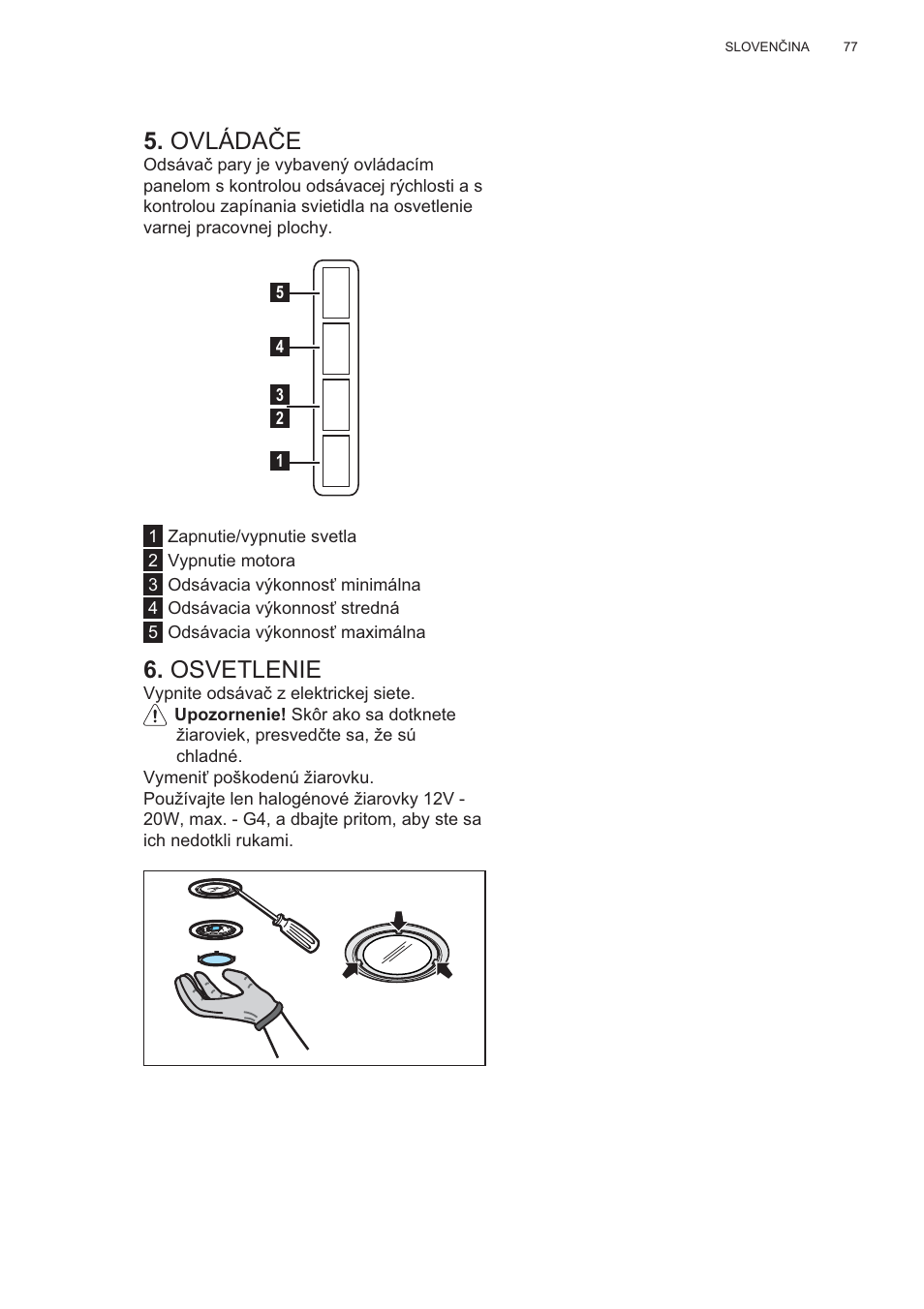 Ovláda ýe, Osvetlenie | AEG X56143MD0 User Manual | Page 77 / 128