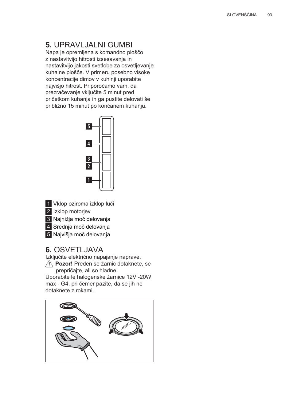 Upravljalni gumbi, Osvetljava | AEG X56143MD0 User Manual | Page 93 / 128