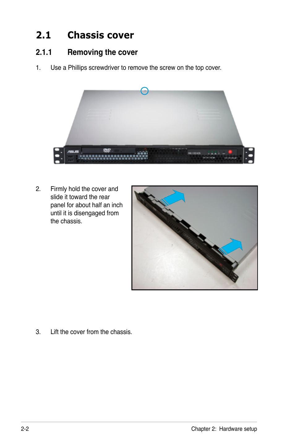 1 chassis cover, 1 removing the cover, Chassis cover -2 2.1.1 | Removing the cover -2 | Asus RS100-E5-PI2 User Manual | Page 20 / 148