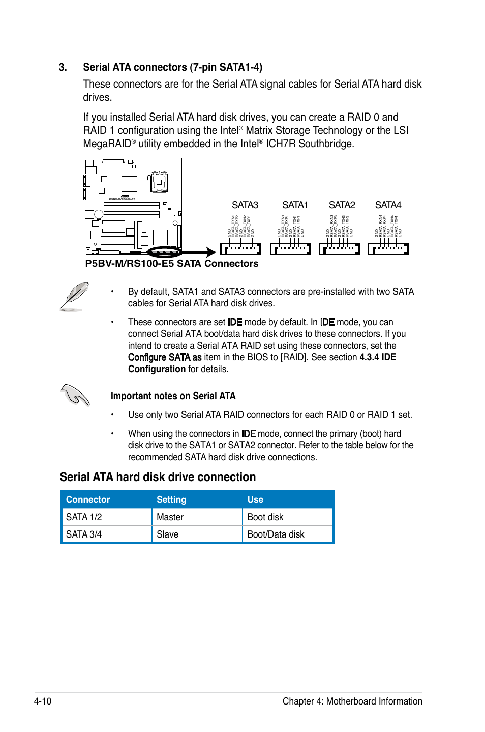 Serial ata hard disk drive connection, Matrix storage technology or the lsi megaraid, Utility embedded in the intel | Ich7r southbridge, 10 chapter 4: motherboard information, Sata1 sata3 sata2 sata4 | Asus RS100-E5-PI2 User Manual | Page 56 / 148