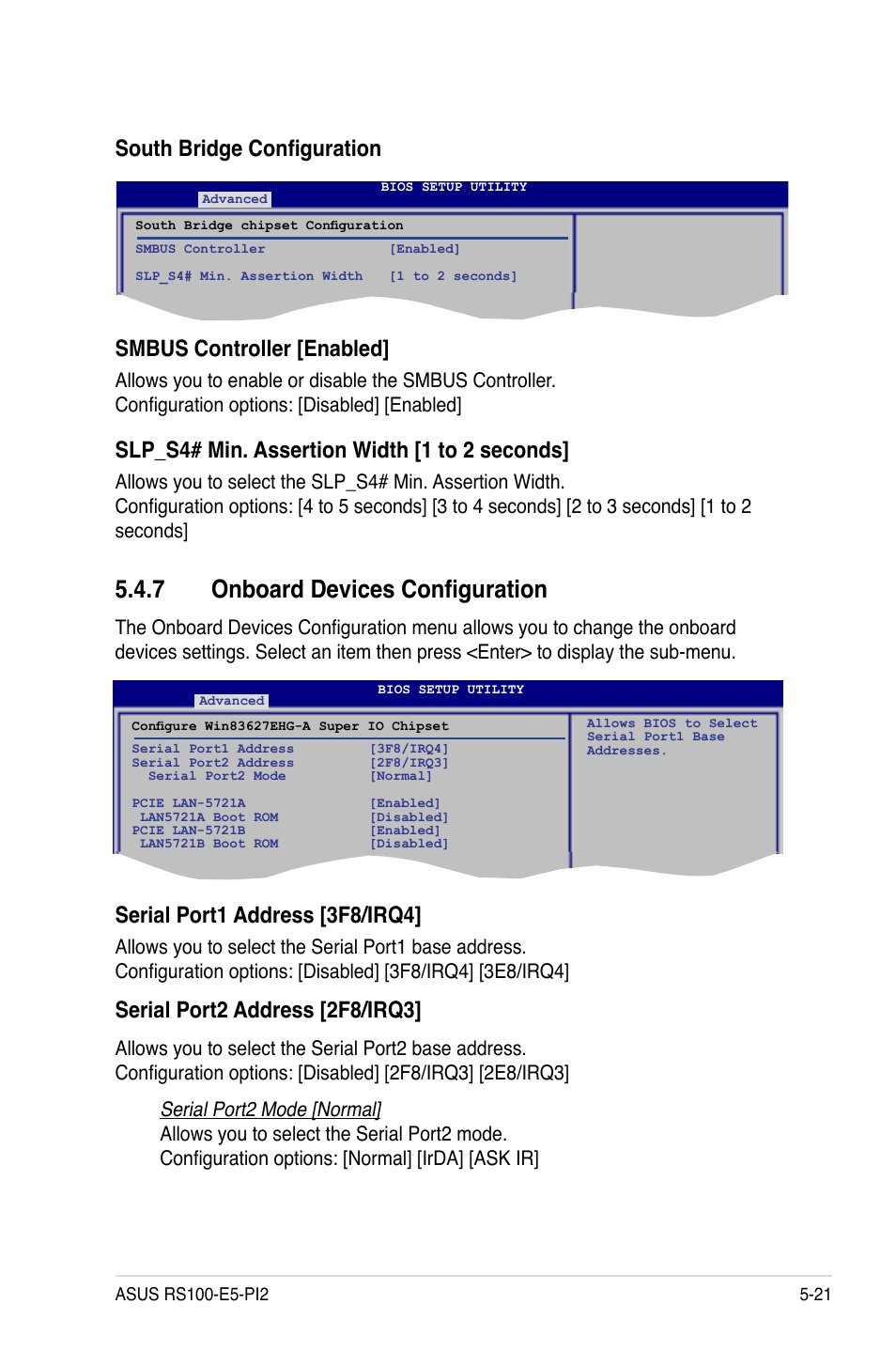 7 onboard devices configuration, Onboard devices configuration -21, Smbus controller [enabled | Slp_s4# min. assertion width [1 to 2 seconds, Serial port1 address [3f8/irq4, Serial port2 address [2f8/irq3, South bridge configuration | Asus RS100-E5-PI2 User Manual | Page 83 / 148