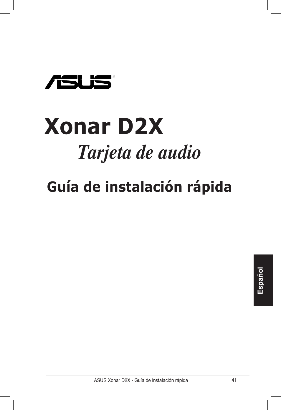 Xonar d2x, Tarjeta de audio, Guía de instalación rápida | Asus Audio Card Xonar D2X User Manual | Page 41 / 70