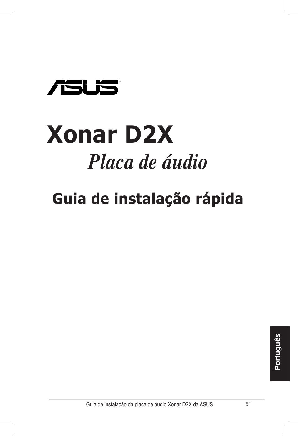 Xonar d2x, Placa de áudio, Guia de instalação rápida | Asus Audio Card Xonar D2X User Manual | Page 51 / 70