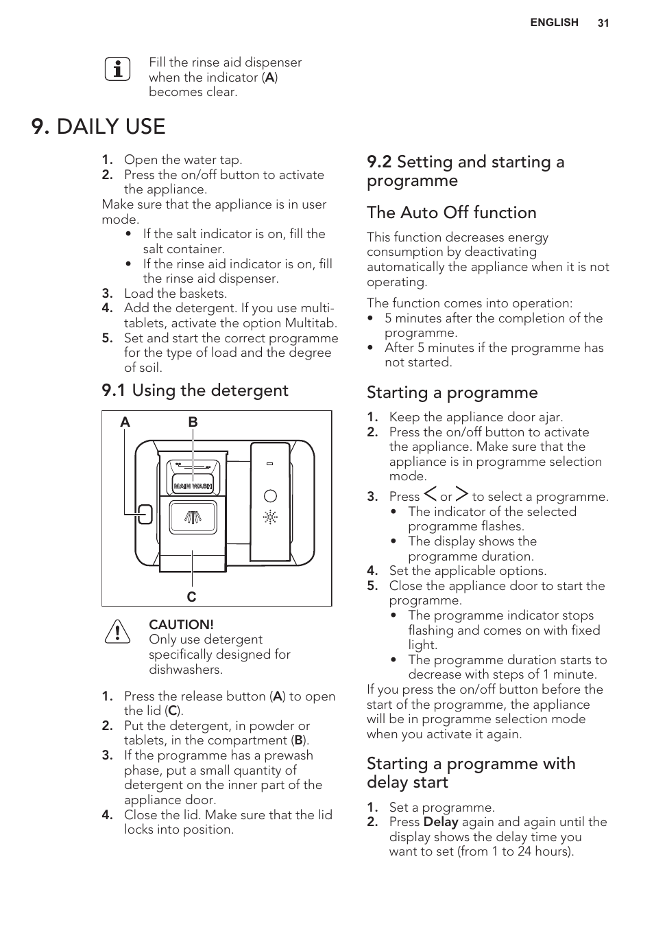 Daily use, 1 using the detergent, 2 setting and starting a programme | The auto off function, Starting a programme, Starting a programme with delay start | AEG F55402IM0P User Manual | Page 31 / 76