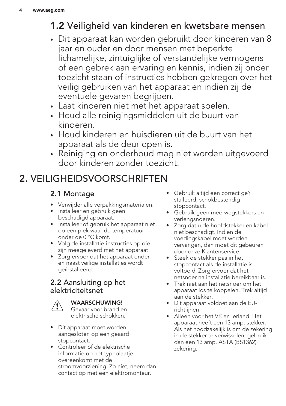 2 veiligheid van kinderen en kwetsbare mensen, Veiligheidsvoorschriften, 1 montage | 2 aansluiting op het elektriciteitsnet, Laat kinderen niet met het apparaat spelen | AEG F55402IM0P User Manual | Page 4 / 76