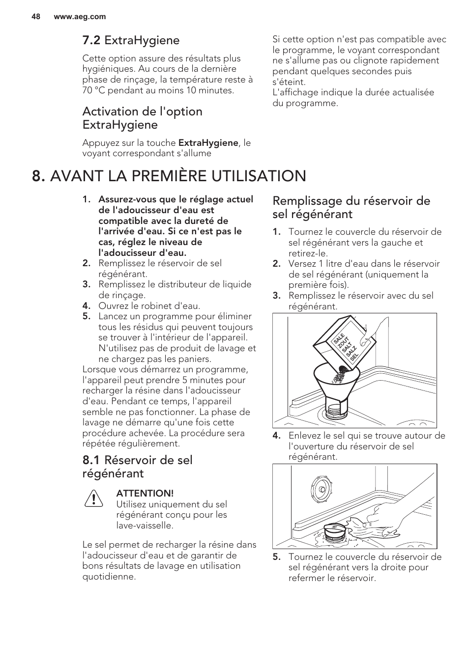 2 extrahygiene, Activation de l'option extrahygiene, Avant la première utilisation | 1 réservoir de sel régénérant, Remplissage du réservoir de sel régénérant | AEG F55402IM0P User Manual | Page 48 / 76