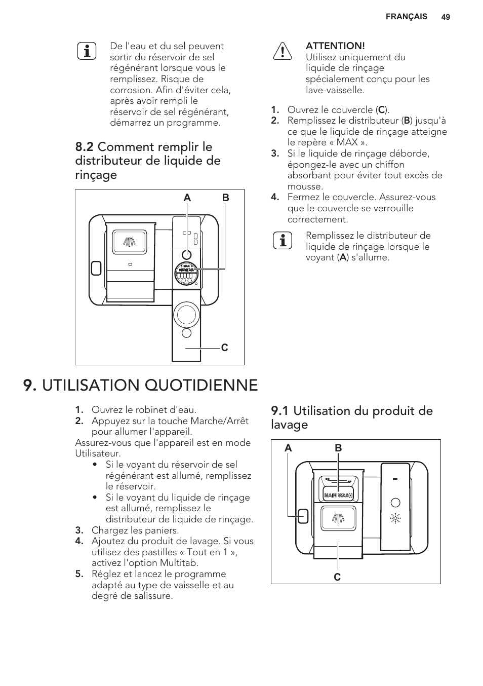 Utilisation quotidienne, 1 utilisation du produit de lavage | AEG F55402IM0P User Manual | Page 49 / 76