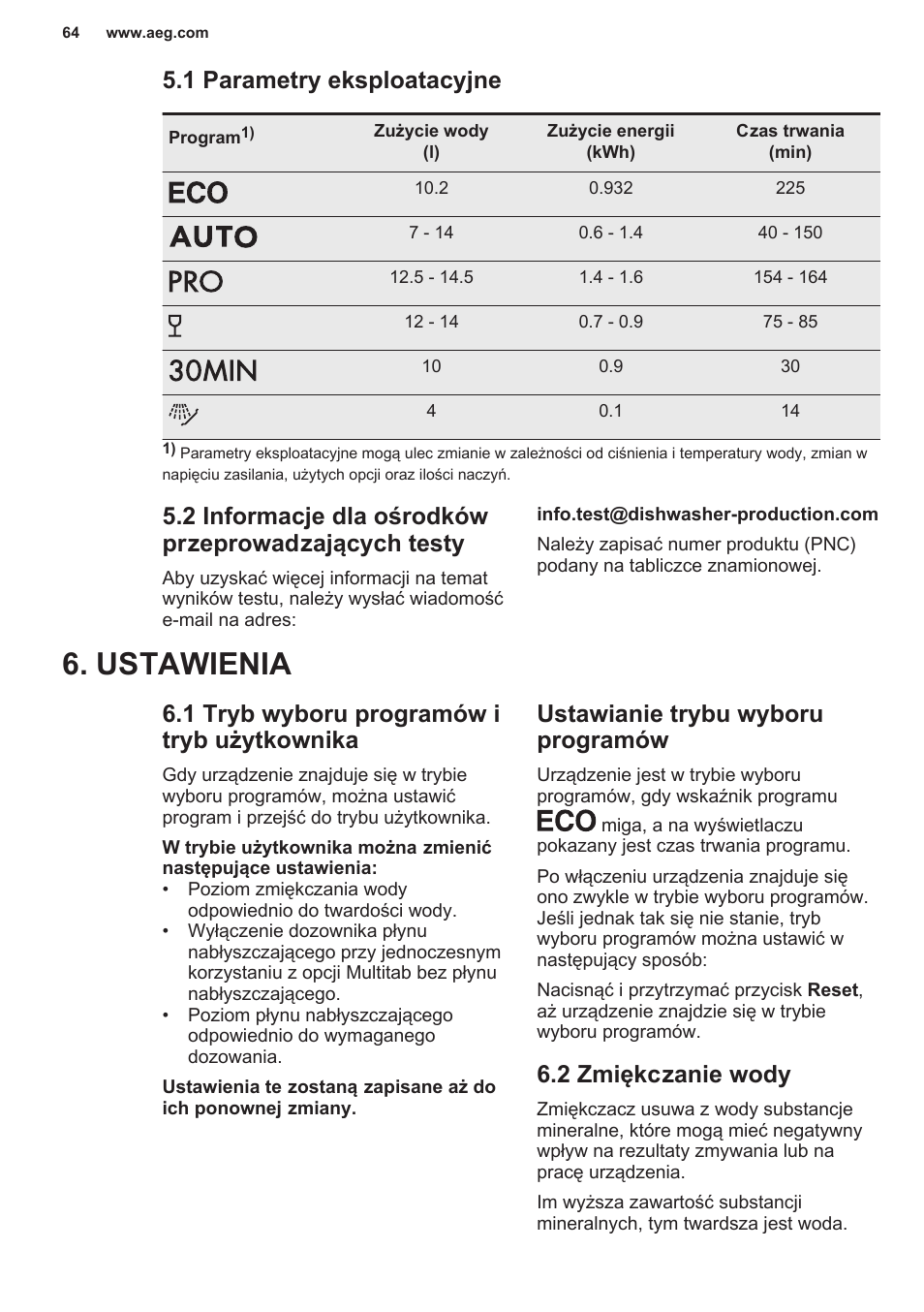 1 parametry eksploatacyjne, 2 informacje dla ośrodków przeprowadzających testy, Ustawienia | 1 tryb wyboru programów i tryb użytkownika, Ustawianie trybu wyboru programów, 2 zmiękczanie wody | AEG F55402IM0P User Manual | Page 64 / 76