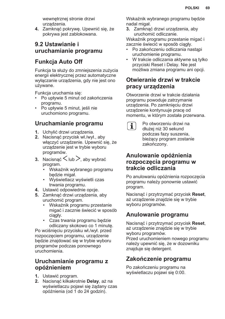 2 ustawianie i uruchamianie programu, Funkcja auto off, Uruchamianie programu | Uruchamianie programu z opóźnieniem, Otwieranie drzwi w trakcie pracy urządzenia, Anulowanie programu, Zakończenie programu | AEG F55402IM0P User Manual | Page 69 / 76