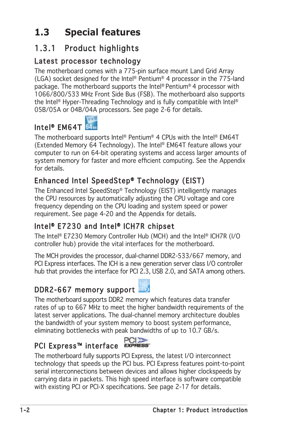 3 special features, 1 product highlights, Latest processor technology | Intel, Em64t, Enhanced intel speedstep, Technology (eist), E7230 and intel, Ich7r chipset, Pci express™ interface | Asus Motherboard P5MT-S User Manual | Page 16 / 176