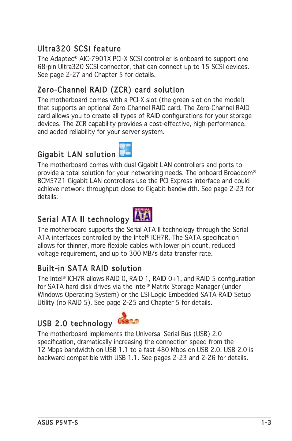 Ultra320 scsi feature, Zero-channel raid (zcr) card solution, Gigabit lan solution | Serial ata ii technology, Built-in sata raid solution, Usb 2.0 technology | Asus Motherboard P5MT-S User Manual | Page 17 / 176