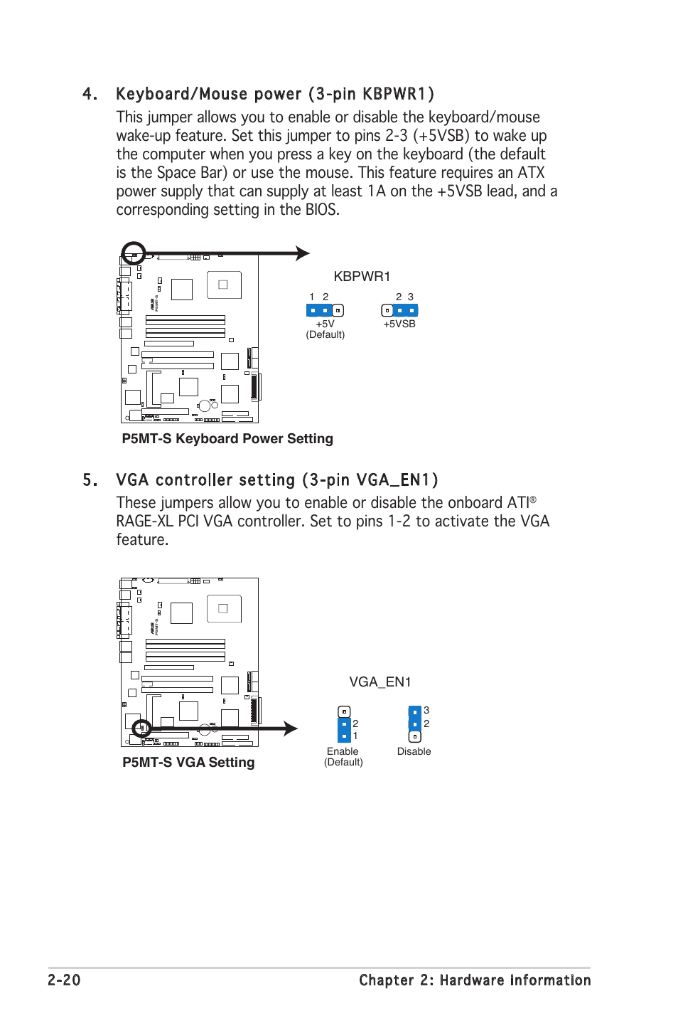 20 chapter 2: hardware information, P5mt-s keyboard power setting kbpwr1, P5mt-s vga setting vga_en1 | Asus Motherboard P5MT-S User Manual | Page 40 / 176