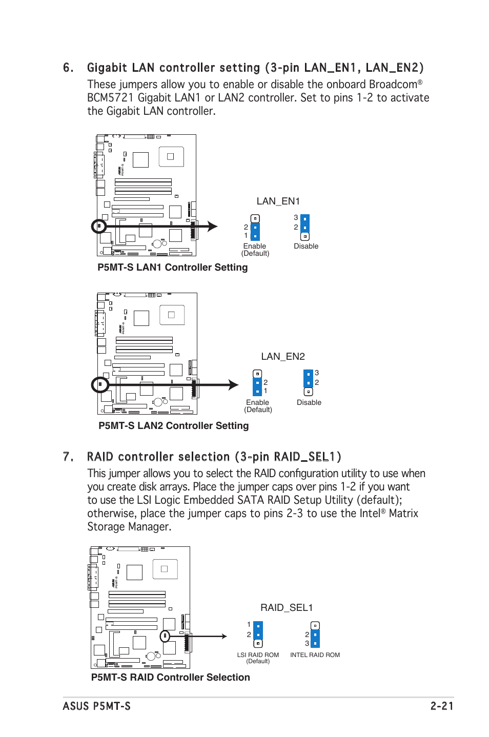 Matrix storage manager, Asus p5mt-s 2-21, P5mt-s lan1 controller setting | Lan_en1, P5mt-s lan2 controller setting, Lan_en2, Raid_sel1, P5mt-s raid controller selection | Asus Motherboard P5MT-S User Manual | Page 41 / 176