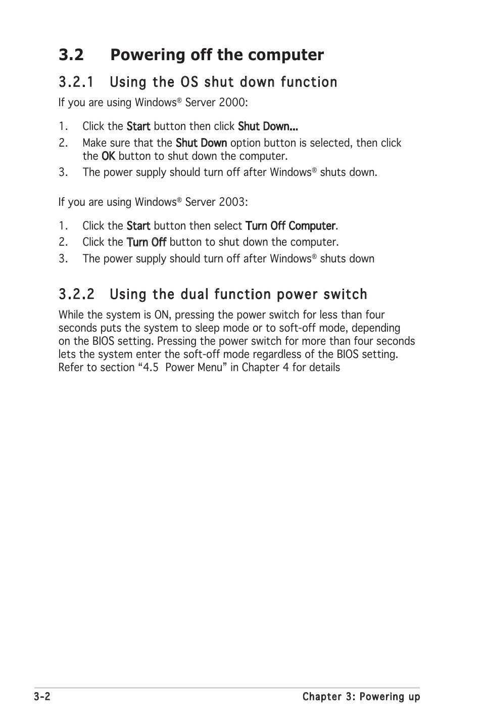 2 powering off the computer, 1 using the os shut down function, 2 using the dual function power switch | Asus Motherboard P5MT-S User Manual | Page 56 / 176