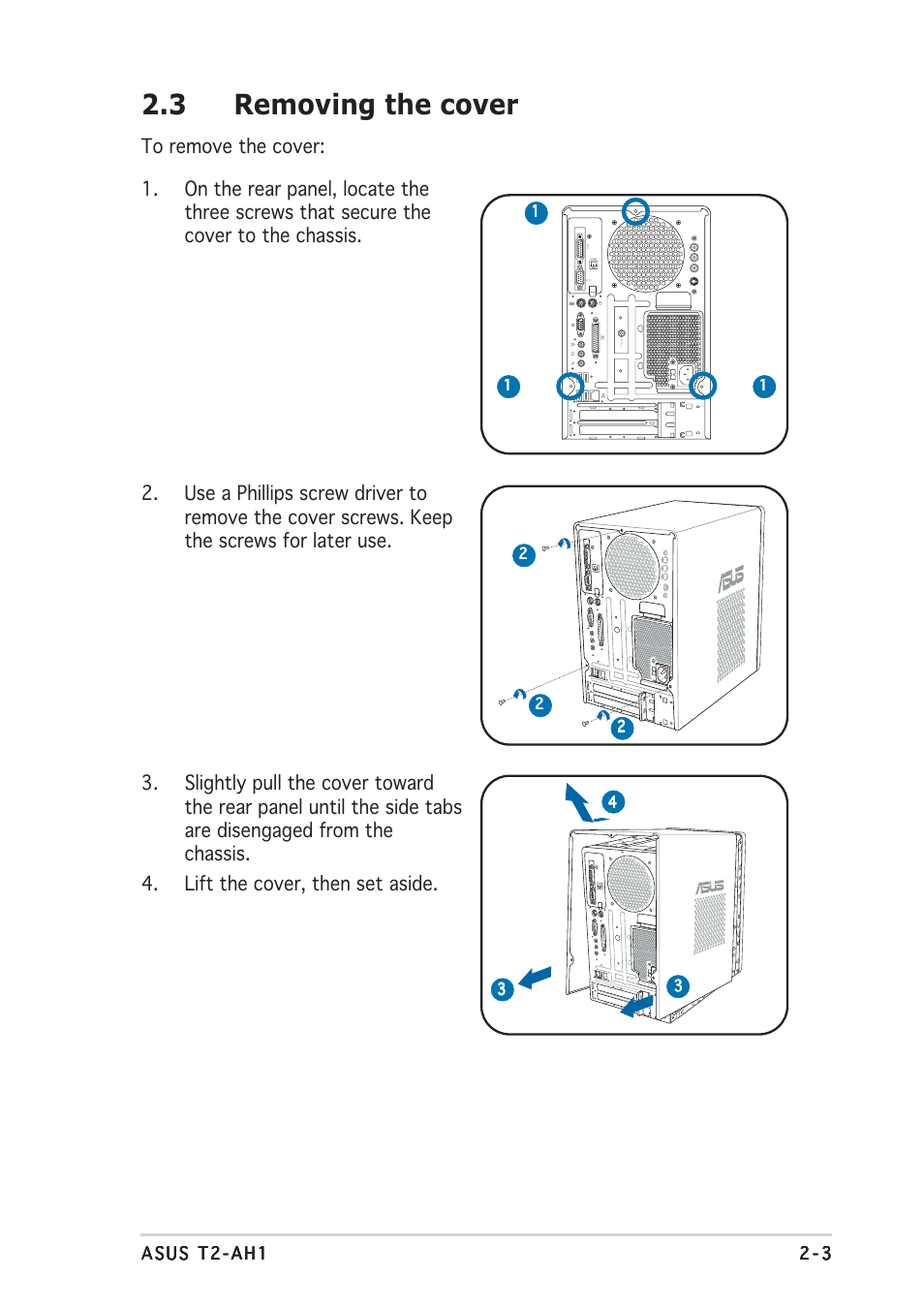 3 removing the cover | Asus Terminator 2 Barebone System T2-AH1 User Manual | Page 23 / 122