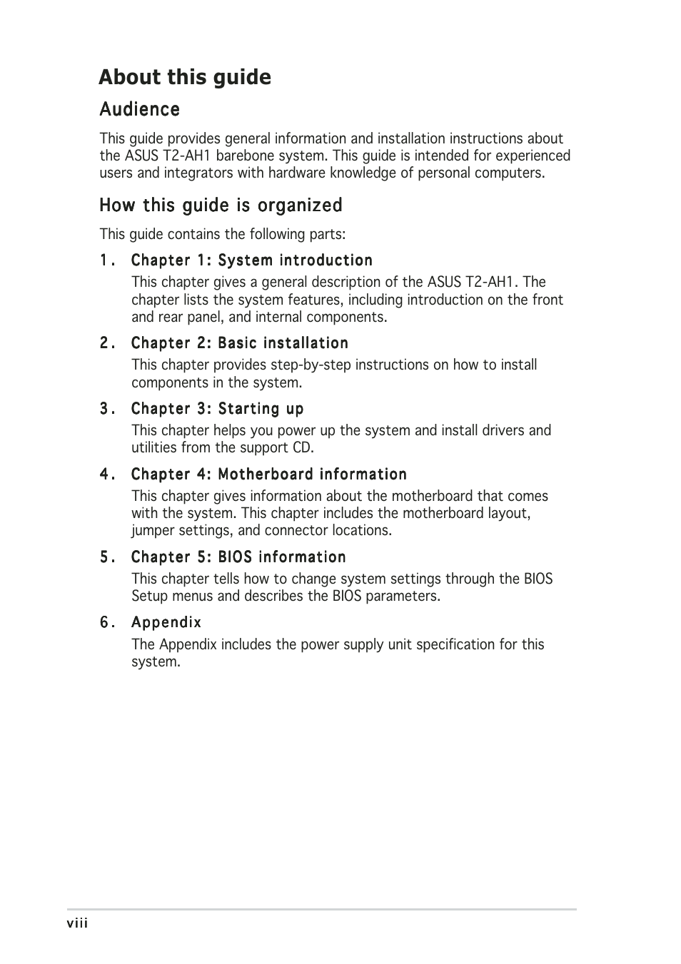 About this guide, Audience, How this guide is organized | Asus Terminator 2 Barebone System T2-AH1 User Manual | Page 8 / 122