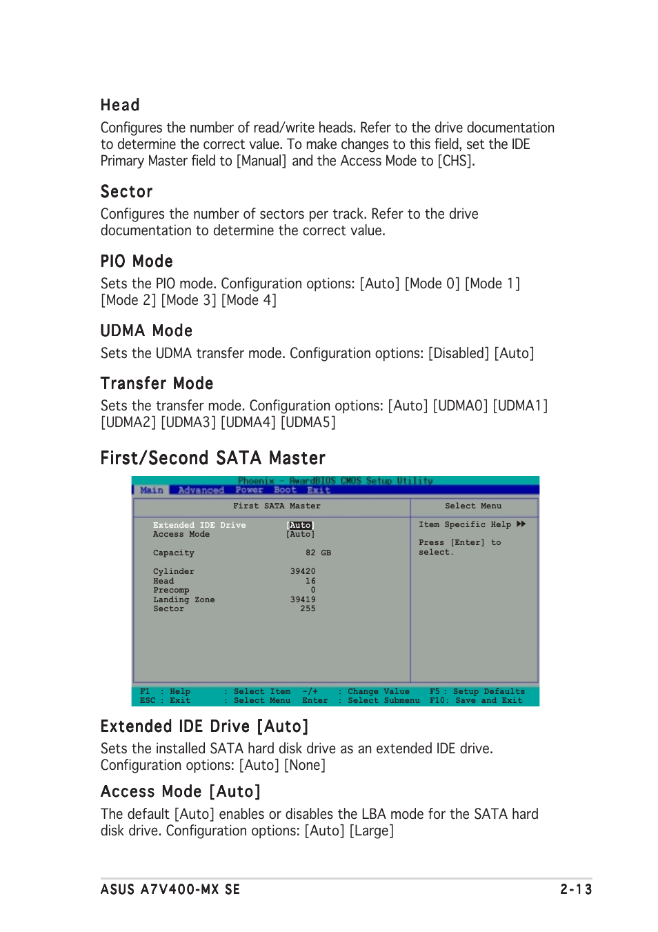 First/second sata master, H e a d, Sector | Pio mode, Udma mode, Transfer mode, Extended ide drive [auto, Access mode [auto | Asus A7V400-MX SE User Manual | Page 49 / 72