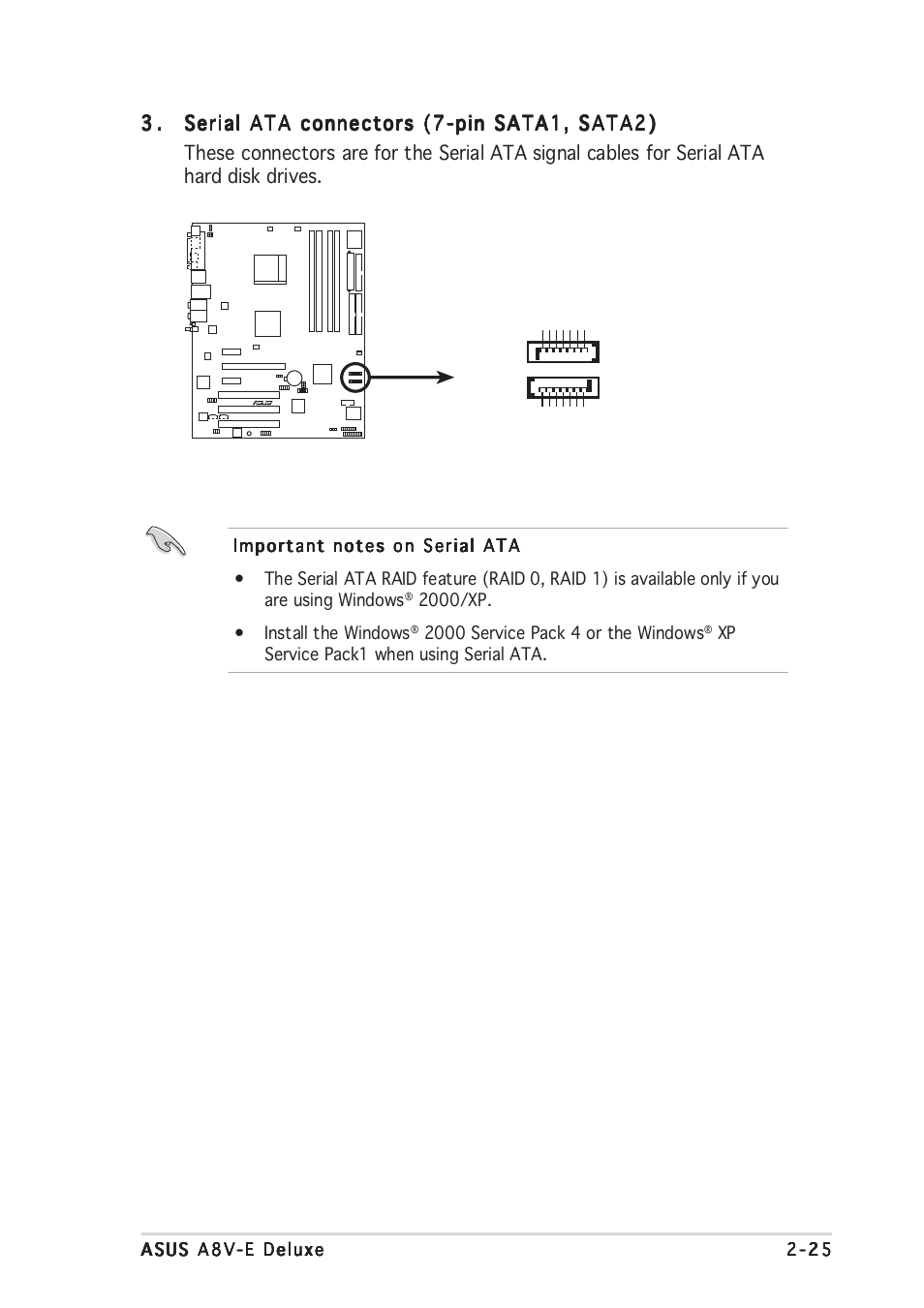 2000/xp. • install the windows, Xp service pack1 when using serial ata, A8v-e deluxe sata connectors sata1 | Sata2 | Asus A8V-E User Manual | Page 47 / 142