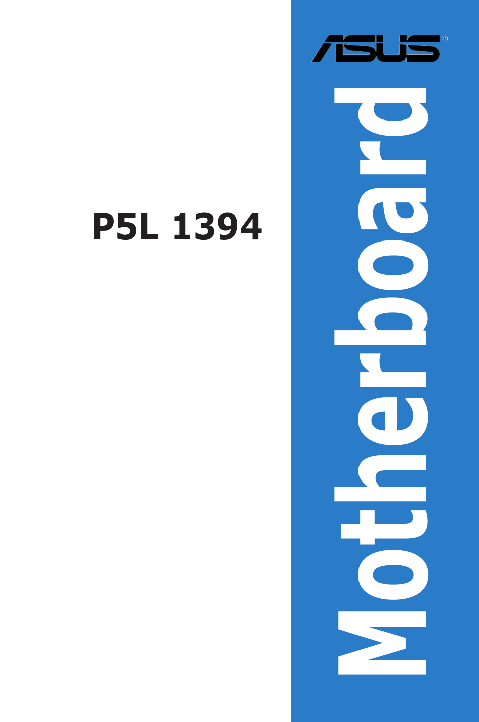 Asus P5L 1394 User Manual | 120 pages