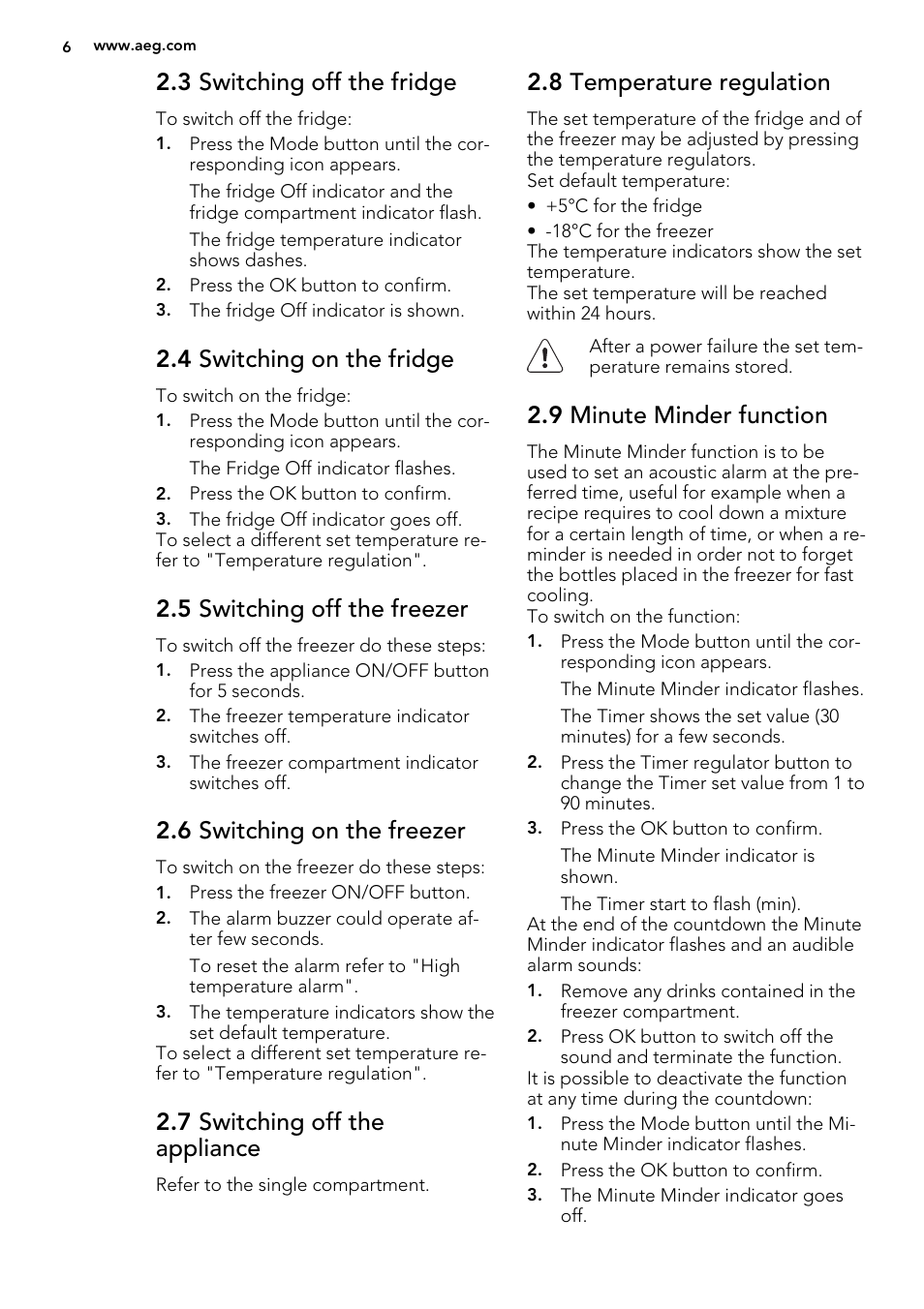 3 switching off the fridge, 4 switching on the fridge, 5 switching off the freezer | 6 switching on the freezer, 7 switching off the appliance, 8 temperature regulation, 9 minute minder function | AEG SCN71800S1 User Manual | Page 6 / 24