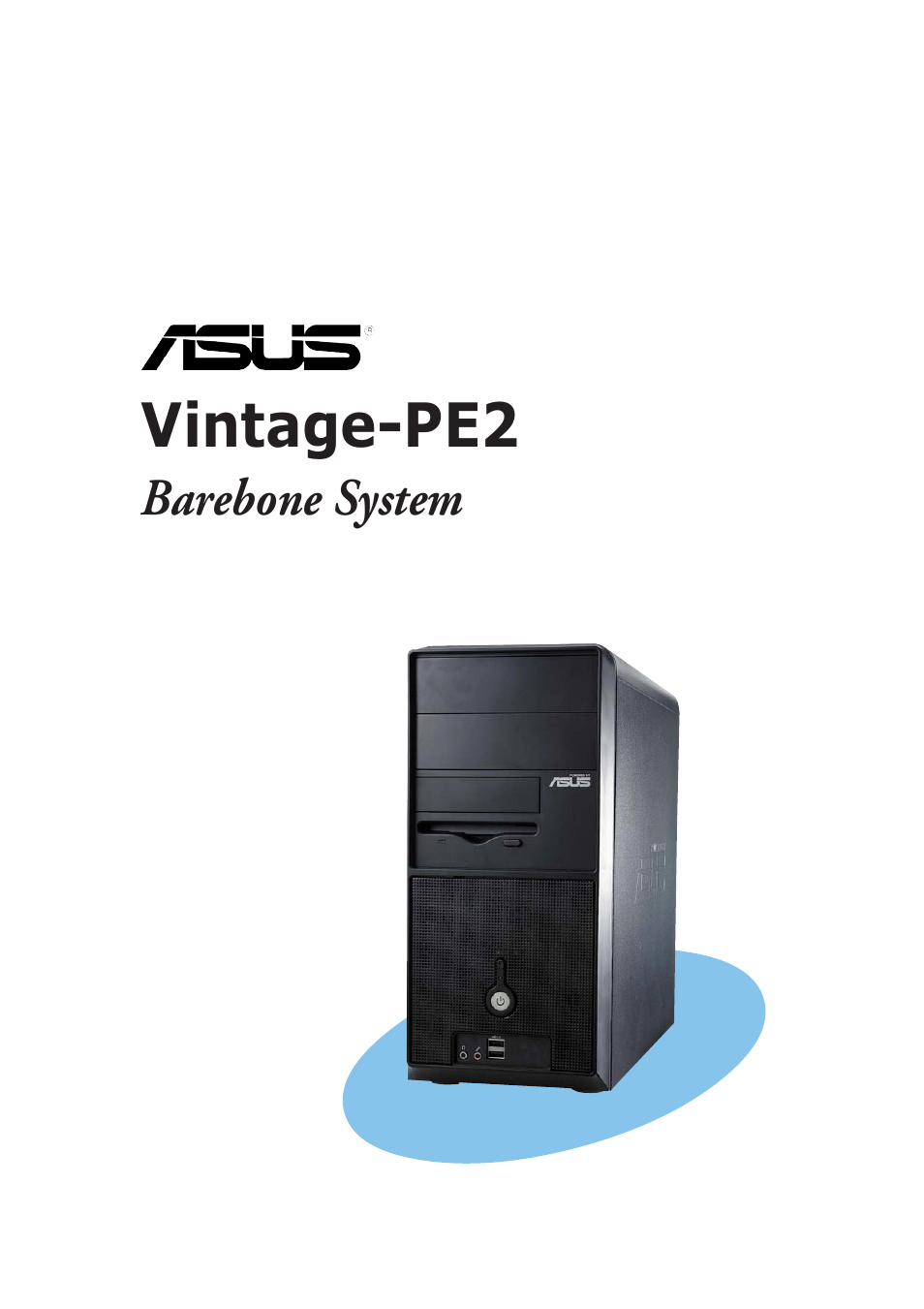 Asus Barebone System Vintage-PE2 User Manual | 96 pages