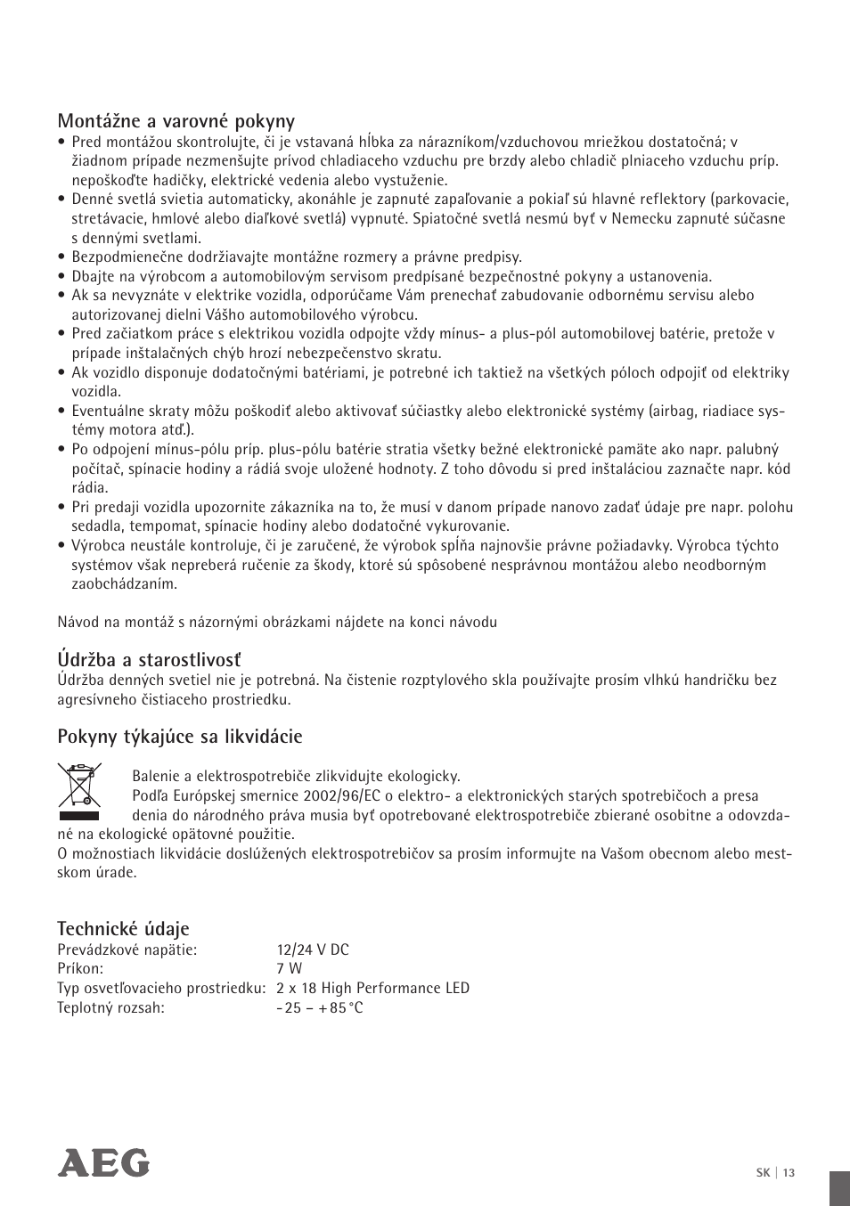 Montážne a varovné pokyny, Údržba a starostlivosť, Pokyny týkajúce sa likvidácie | Technické údaje | AEG LED Daytime Running Lights LS 18 User Manual | Page 14 / 20
