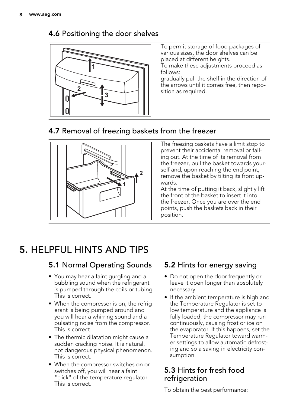 Helpful hints and tips, 6 positioning the door shelves, 7 removal of freezing baskets from the freezer | 1 normal operating sounds, 2 hints for energy saving, 3 hints for fresh food refrigeration | AEG S83600CMM0 User Manual | Page 8 / 24