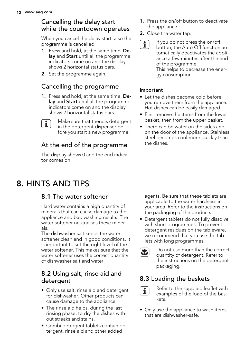 Hints and tips, Cancelling the programme, At the end of the programme | 1 the water softener, 2 using salt, rinse aid and detergent, 3 loading the baskets | AEG F77012W0P User Manual | Page 12 / 20