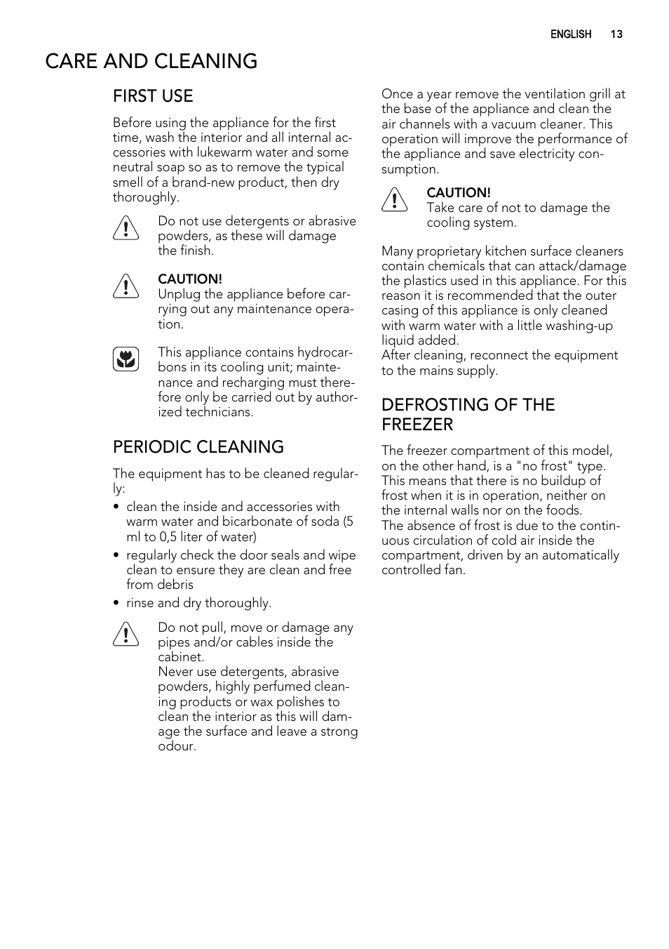 Care and cleaning, First use, Periodic cleaning | Defrosting of the freezer | AEG AGN71800F0 User Manual | Page 13 / 24