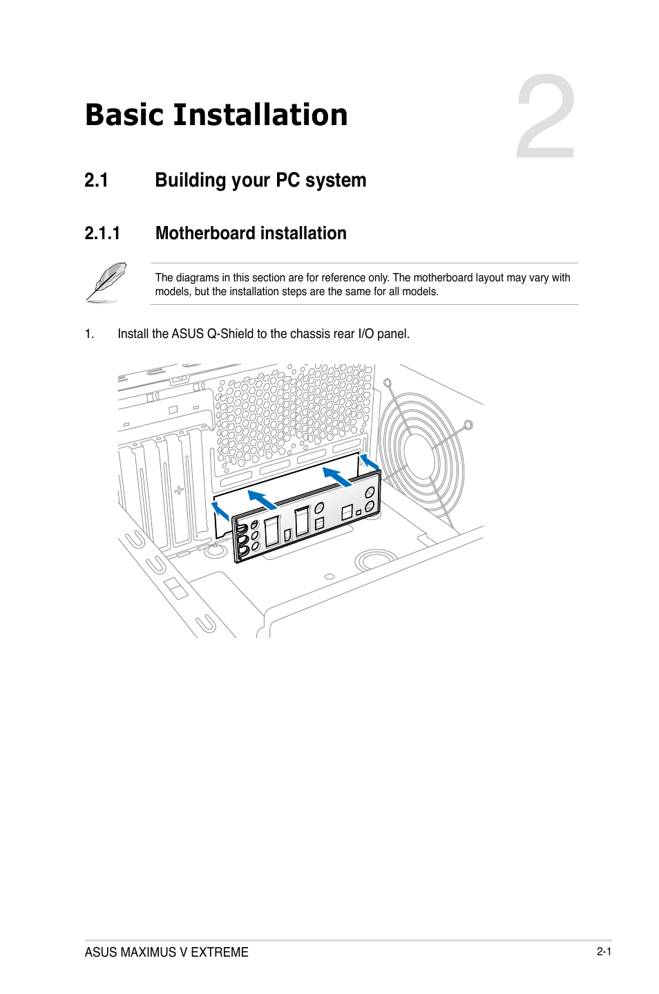 Chapter 2: basic installation, 1 building your pc system, 1 motherboard installation | Chapter 2, Basic installation, Building your pc system -1 2.1.1, Motherboard installation -1 | Asus MAXIMUS V E7627 User Manual | Page 69 / 246