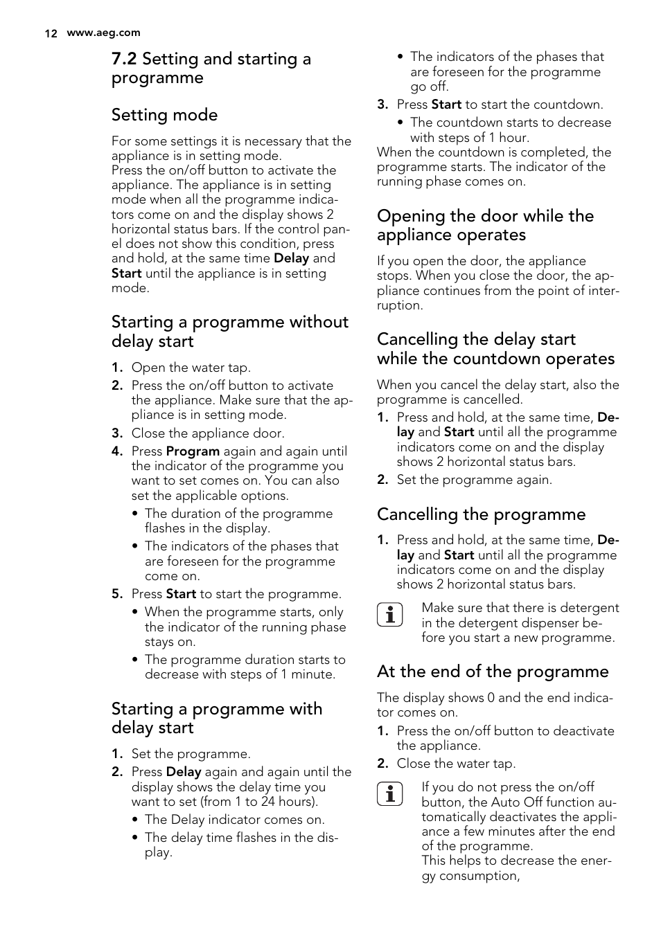 2 setting and starting a programme setting mode, Starting a programme without delay start, Starting a programme with delay start | Opening the door while the appliance operates, Cancelling the programme, At the end of the programme | AEG F99009M0P User Manual | Page 12 / 20