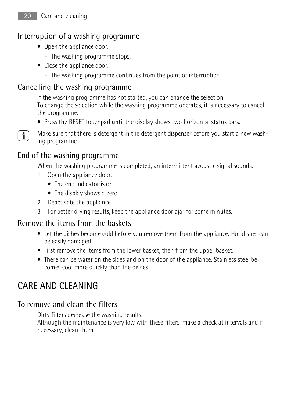 Care and cleaning, Interruption of a washing programme, Cancelling the washing programme | End of the washing programme, Remove the items from the baskets | AEG F99015VI0P User Manual | Page 20 / 28