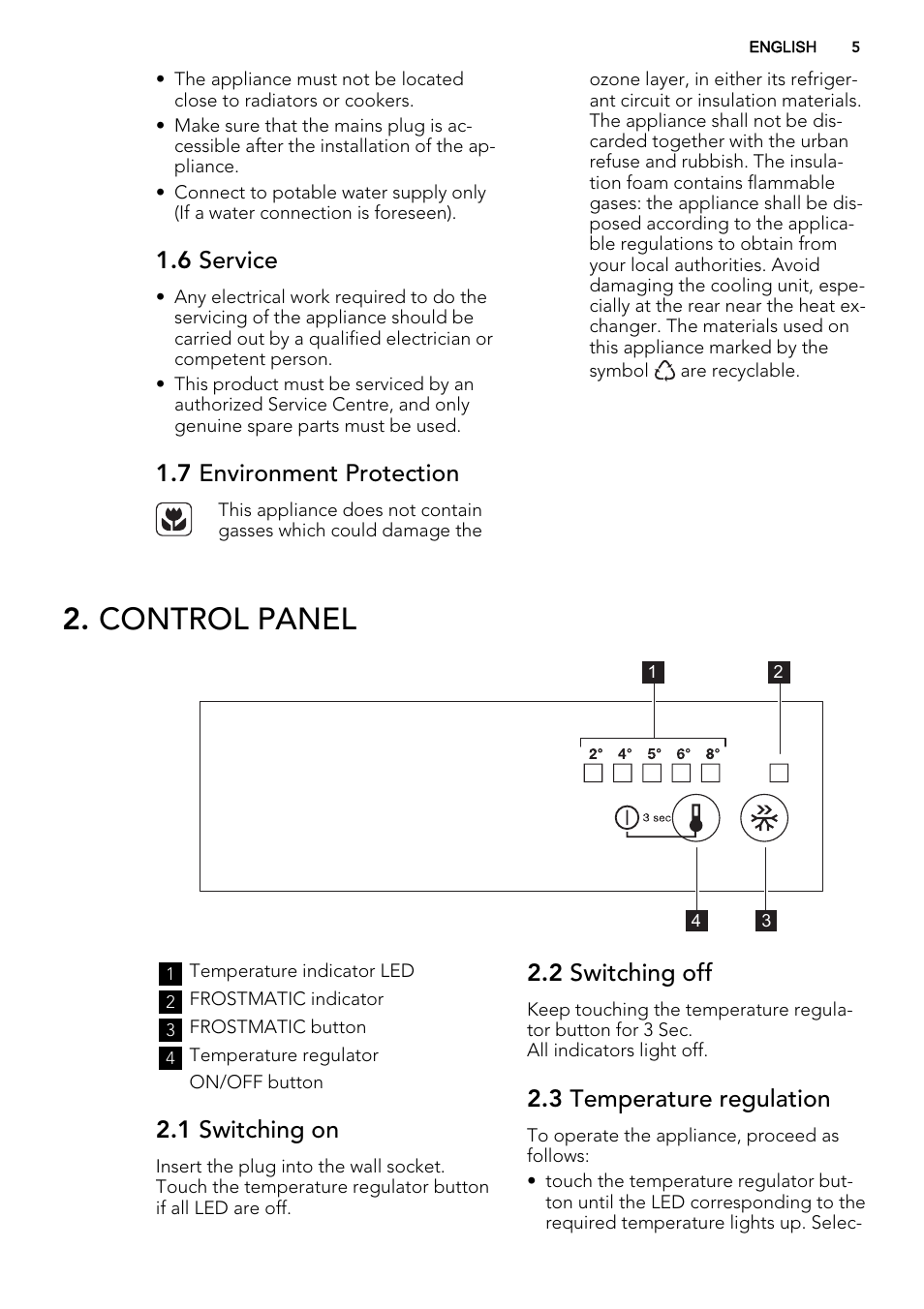 Control panel, 6 service, 7 environment protection | 1 switching on, 2 switching off, 3 temperature regulation | AEG SKS81240F0 User Manual | Page 5 / 16