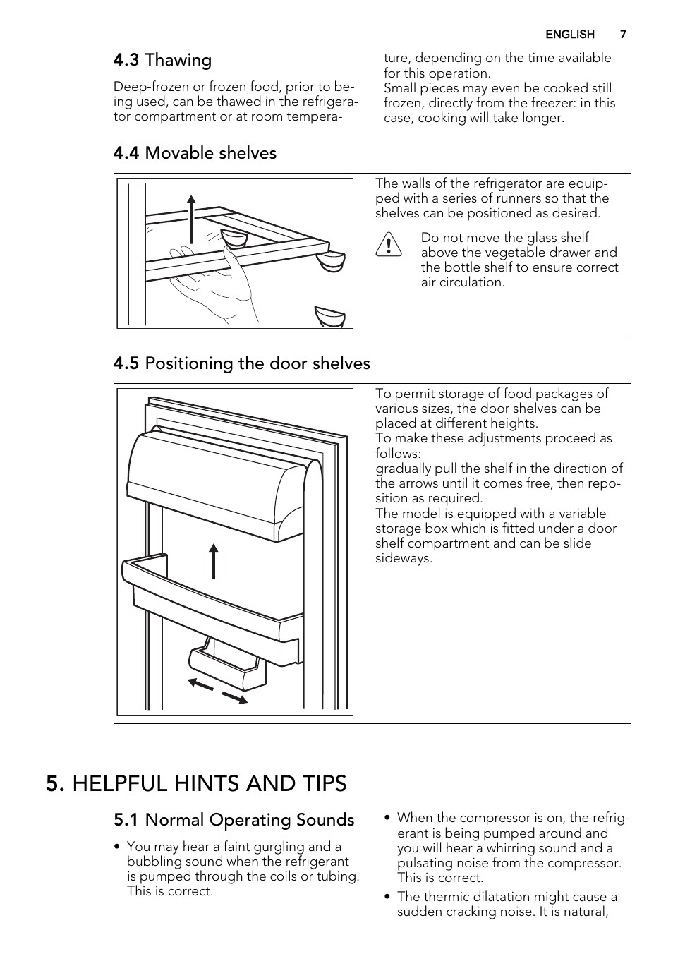 Helpful hints and tips, 3 thawing, 4 movable shelves | 5 positioning the door shelves, 1 normal operating sounds | AEG SKS81240F0 User Manual | Page 7 / 16