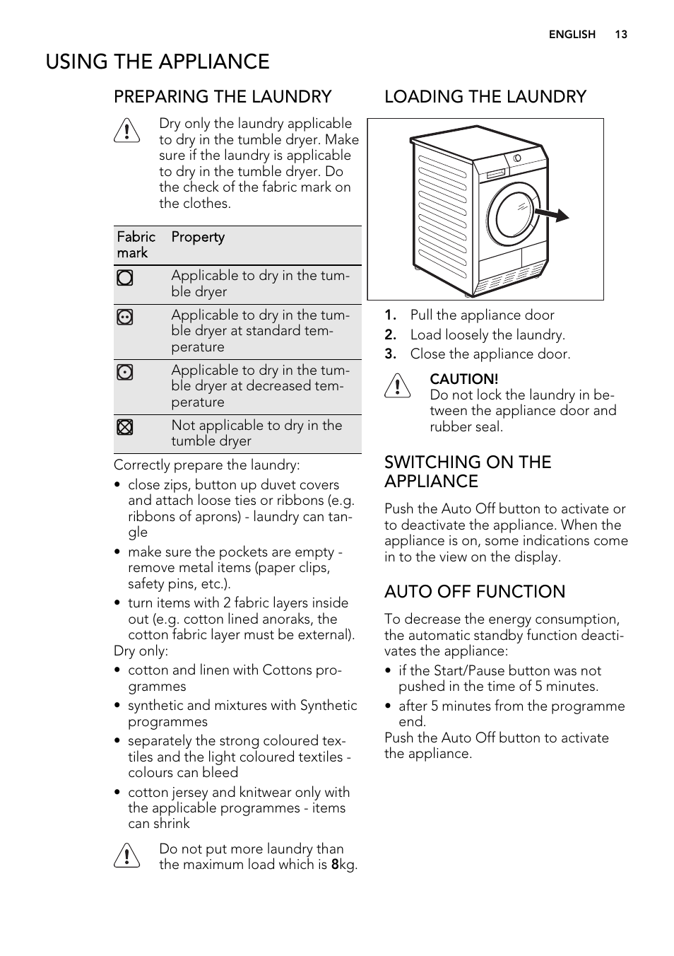 Using the appliance, Preparing the laundry, Loading the laundry | Switching on the appliance, Auto off function | AEG T86580IH User Manual | Page 13 / 32