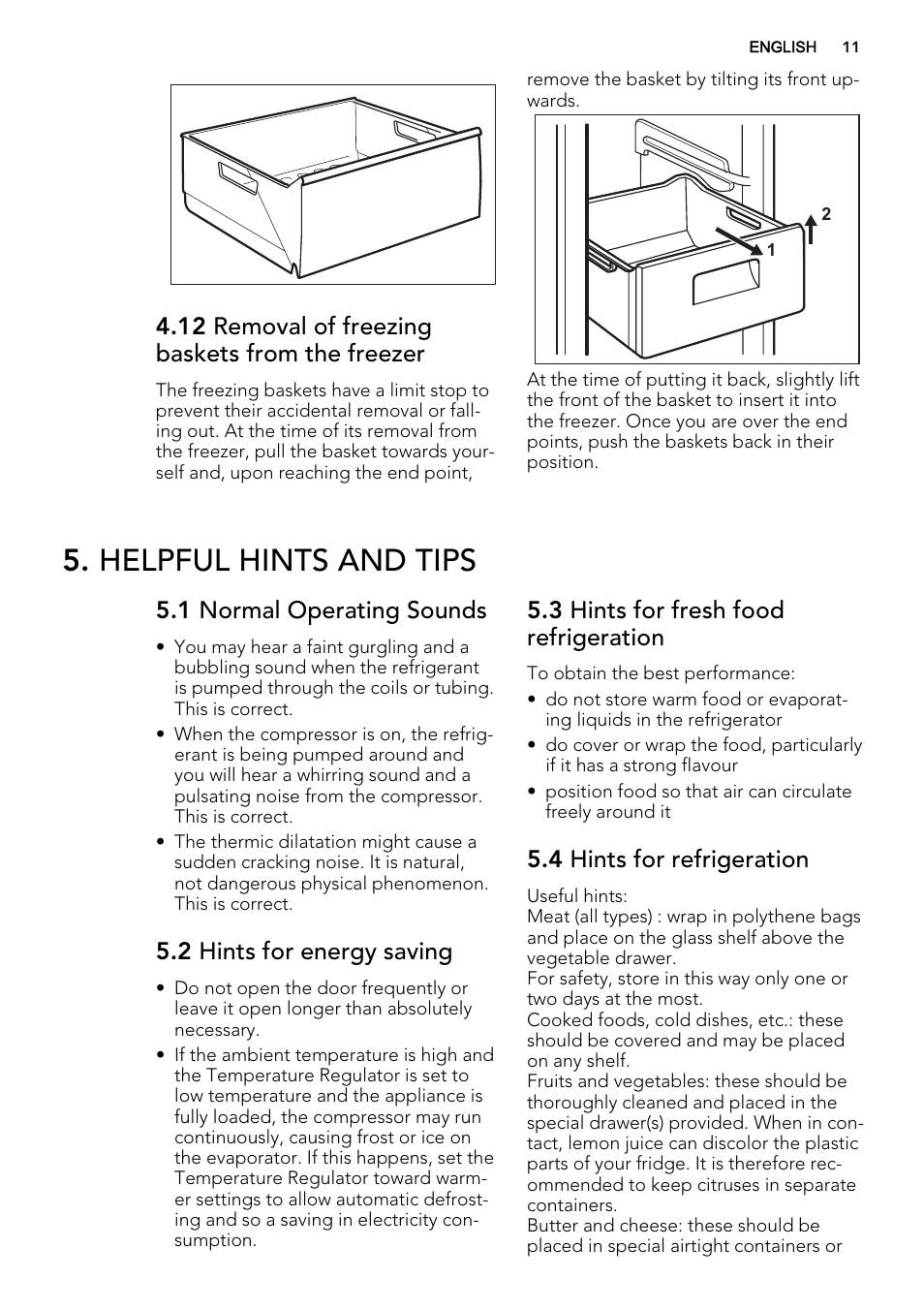 Helpful hints and tips, 12 removal of freezing baskets from the freezer, 1 normal operating sounds | 2 hints for energy saving, 3 hints for fresh food refrigeration, 4 hints for refrigeration | AEG S83200CMW0 User Manual | Page 11 / 20