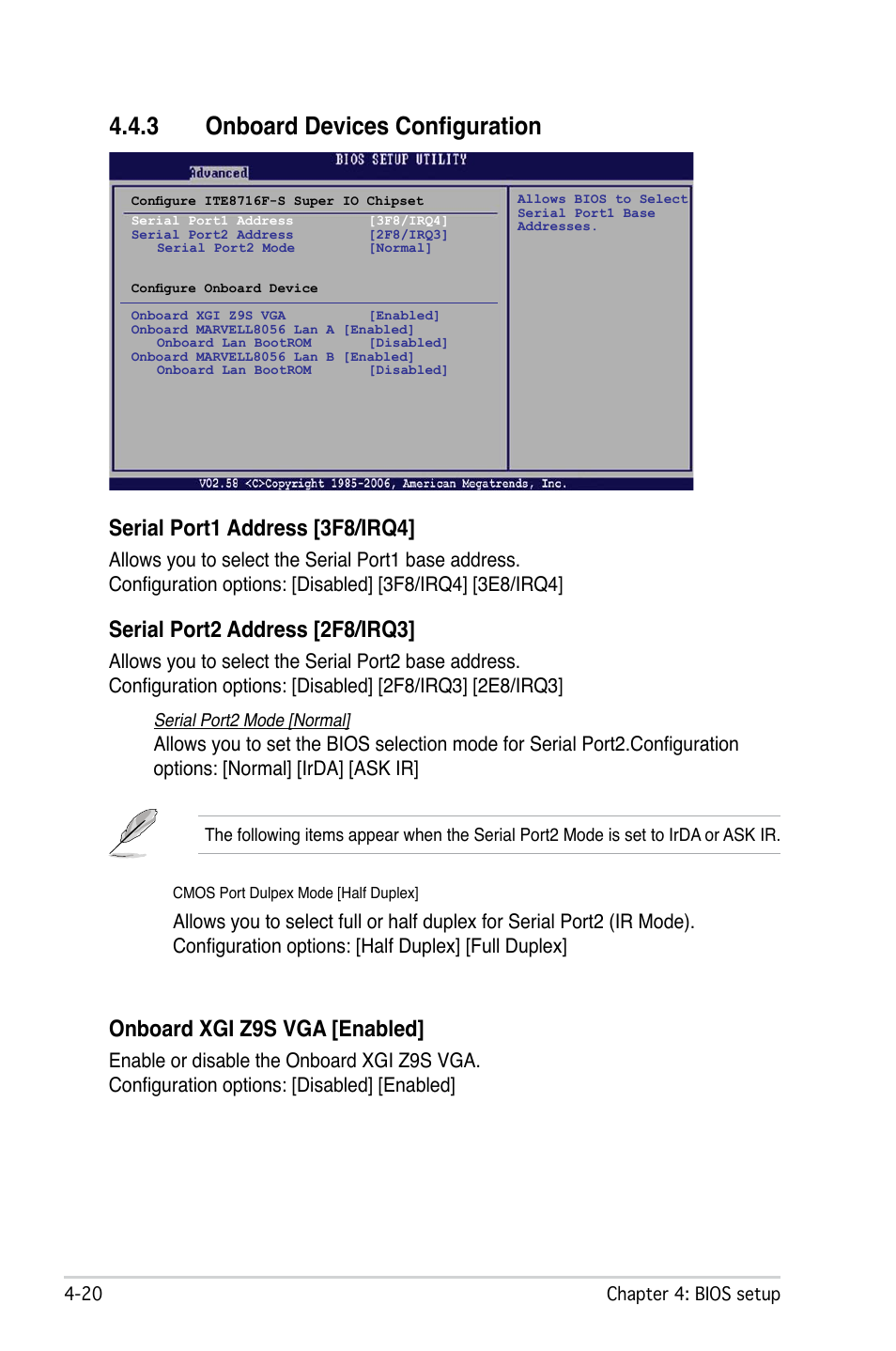 3 onboard devices configuration, Serial port1 address [3f8/irq4, Serial port2 address [2f8/irq3 | Onboard xgi z9s vga [enabled | Asus M2N-L User Manual | Page 70 / 108