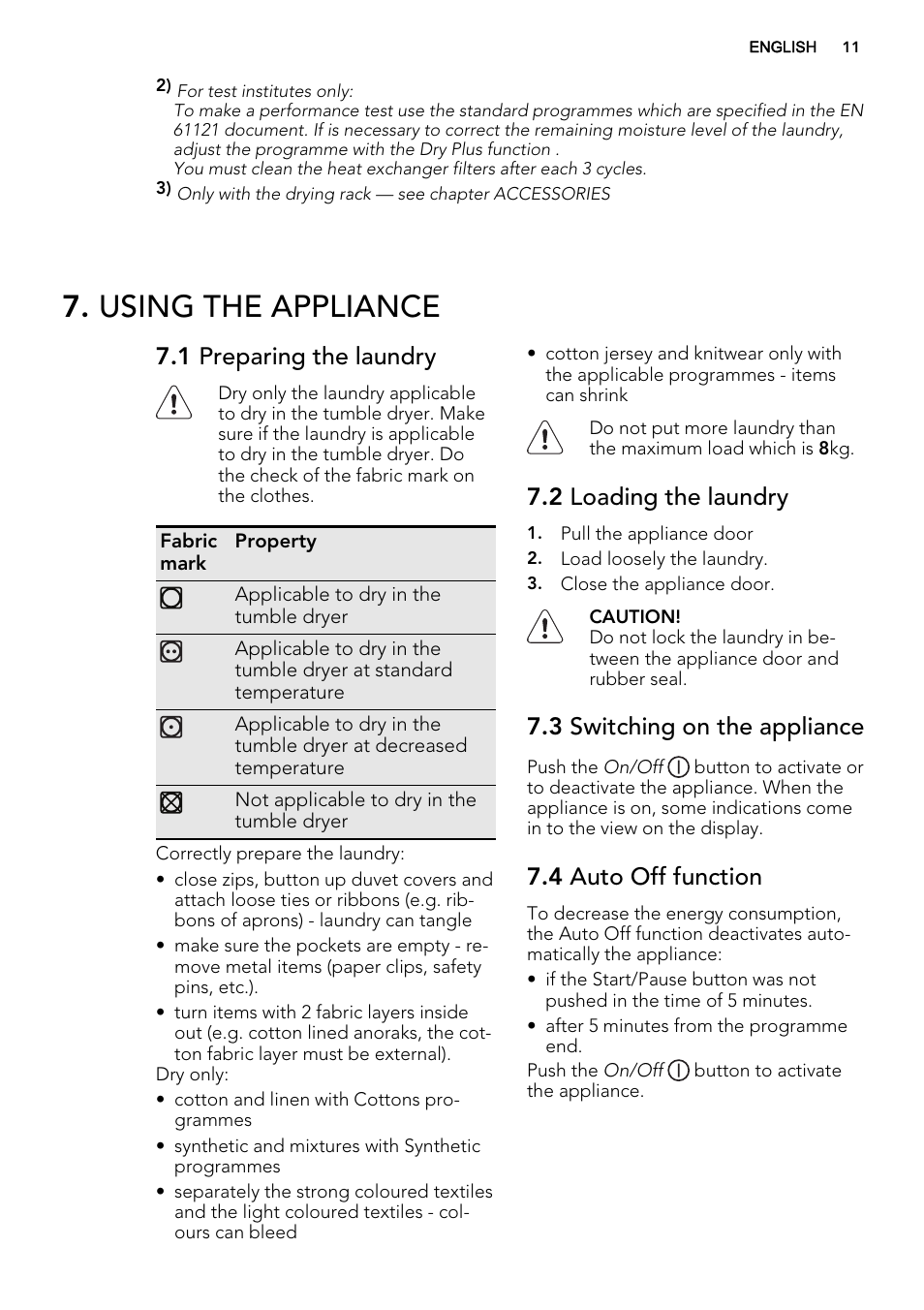 Using the appliance, 1 preparing the laundry, 2 loading the laundry | 3 switching on the appliance, 4 auto off function | AEG T86585IH User Manual | Page 11 / 52