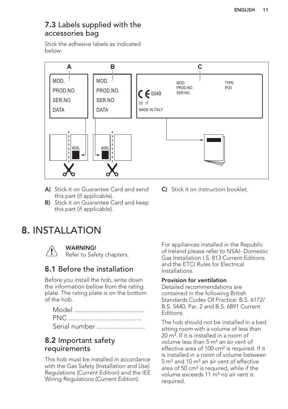 3 labels supplied with the accessories bag, Installation, 1 before the installation | 2 important safety requirements | AEG HG654440SM User Manual | Page 11 / 20