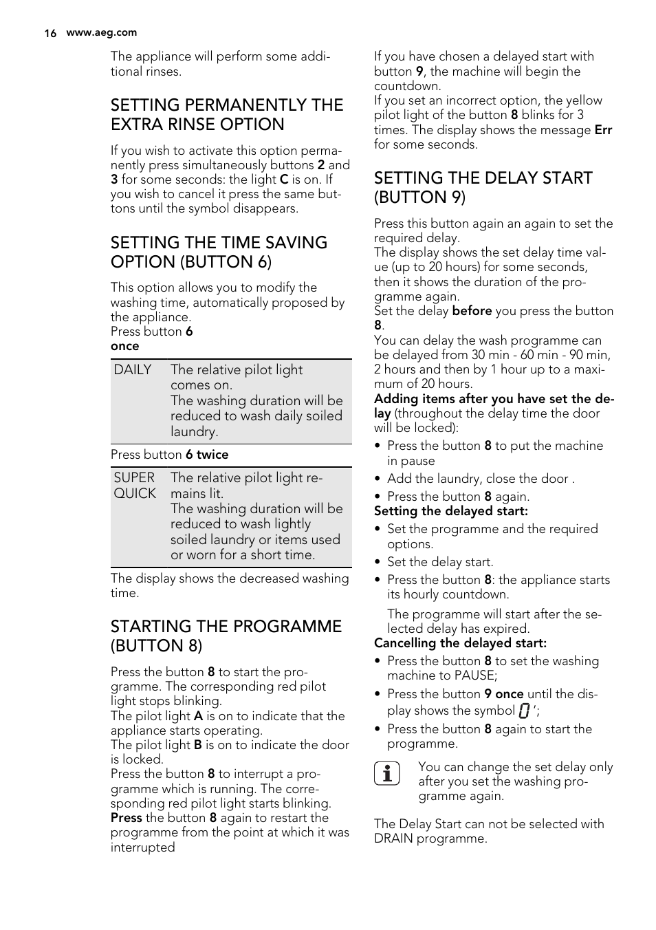 Setting permanently the extra rinse option, Setting the time saving option (button 6), Starting the programme (button 8) | Setting the delay start (button 9) | AEG L75270FL User Manual | Page 16 / 36