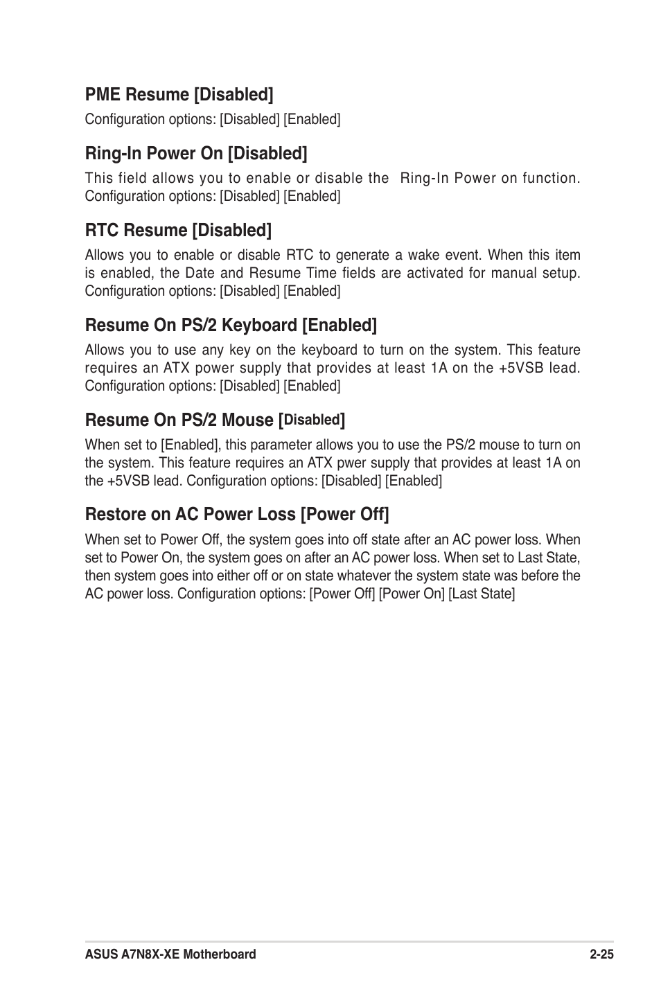 Pme resume [disabled, Ring-in power on [disabled, Rtc resume [disabled | Resume on ps/2 keyboard [enabled, Resume on ps/2 mouse, Restore on ac power loss [power off | Asus A7N8X-XE User Manual | Page 57 / 67