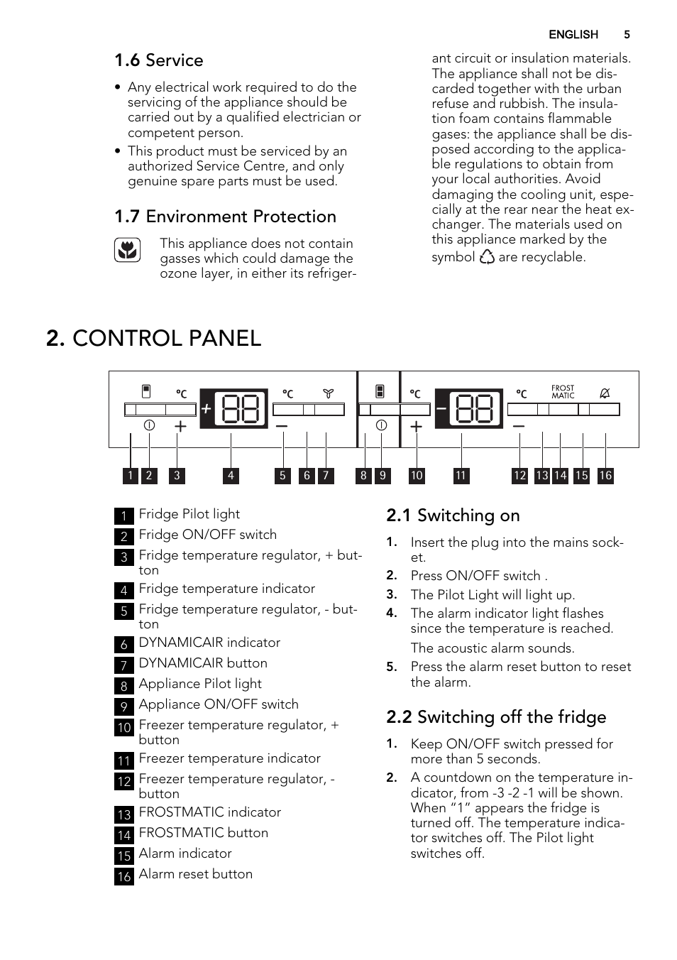 Control panel, 6 service, 7 environment protection | 1 switching on, 2 switching off the fridge | AEG SCN71800S0 User Manual | Page 5 / 24