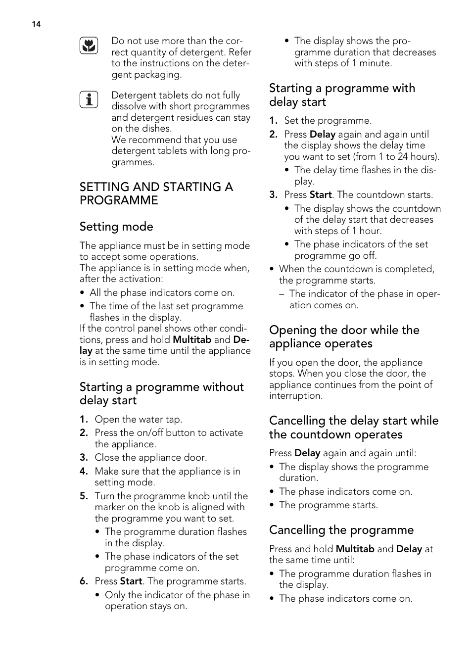 Setting and starting a programme setting mode, Starting a programme without delay start, Starting a programme with delay start | Opening the door while the appliance operates, Cancelling the programme | AEG F77012M0P User Manual | Page 14 / 24