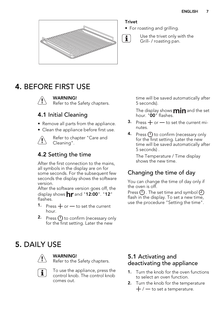 Before first use, Daily use, 1 initial cleaning | 2 setting the time, Changing the time of day, 1 activating and deactivating the appliance | AEG BP3003021M User Manual | Page 7 / 36