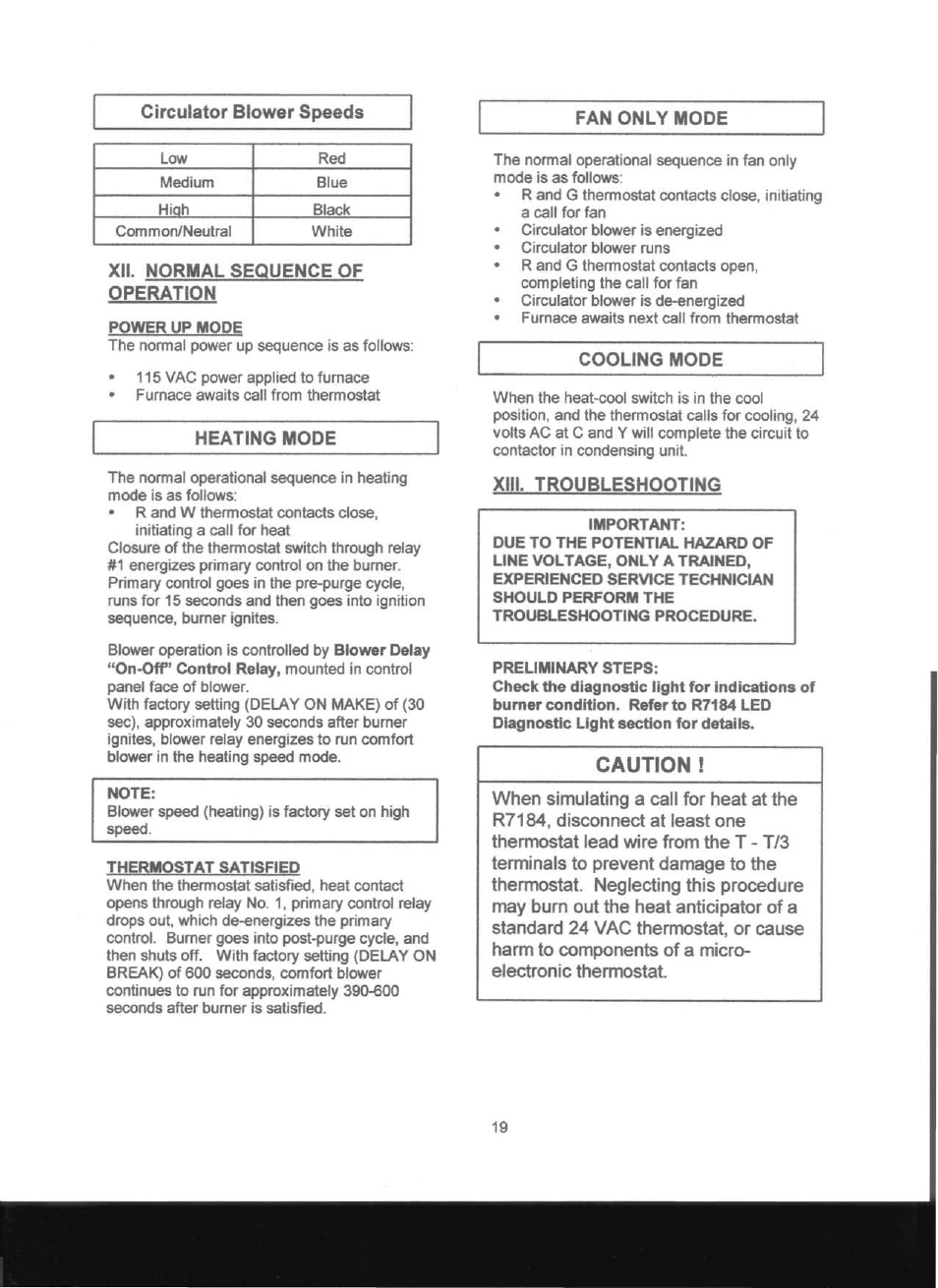 Power up mode, Thermostat satisfied, Fan only mode | Caution, T - t/3, Xii. normal sequence of operation, Heating mode, Cooling mode, Xiii. troubleshooting | Adams Condensing Oil-Fired Furnace User Manual | Page 20 / 25