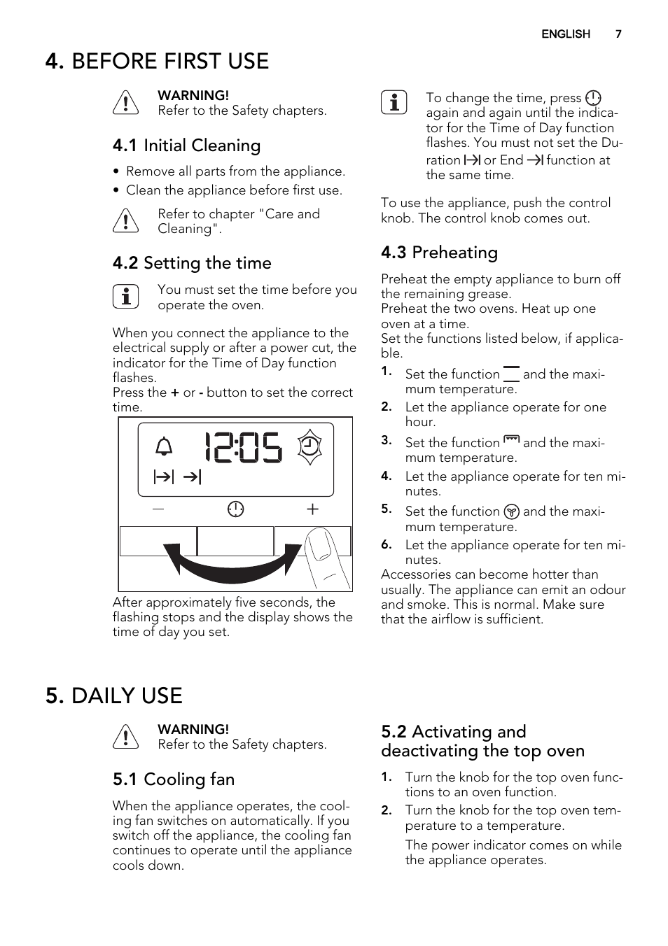 Before first use, Daily use, 1 initial cleaning | 2 setting the time, 3 preheating, 1 cooling fan, 2 activating and deactivating the top oven | AEG NC7003000M User Manual | Page 7 / 32