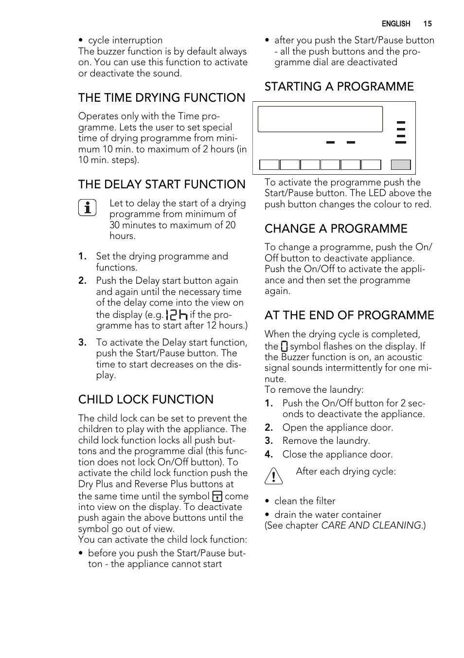 The time drying function, The delay start function, Child lock function | Starting a programme, Change a programme, At the end of programme | AEG T86280IC User Manual | Page 15 / 32