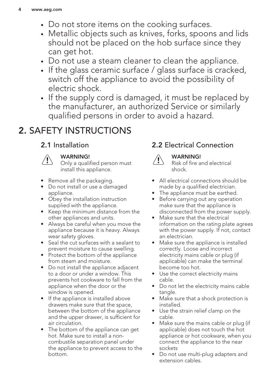 Safety instructions, 1 installation, 2 electrical connection | Do not store items on the cooking surfaces, Do not use a steam cleaner to clean the appliance | AEG HK624010FB User Manual | Page 4 / 16
