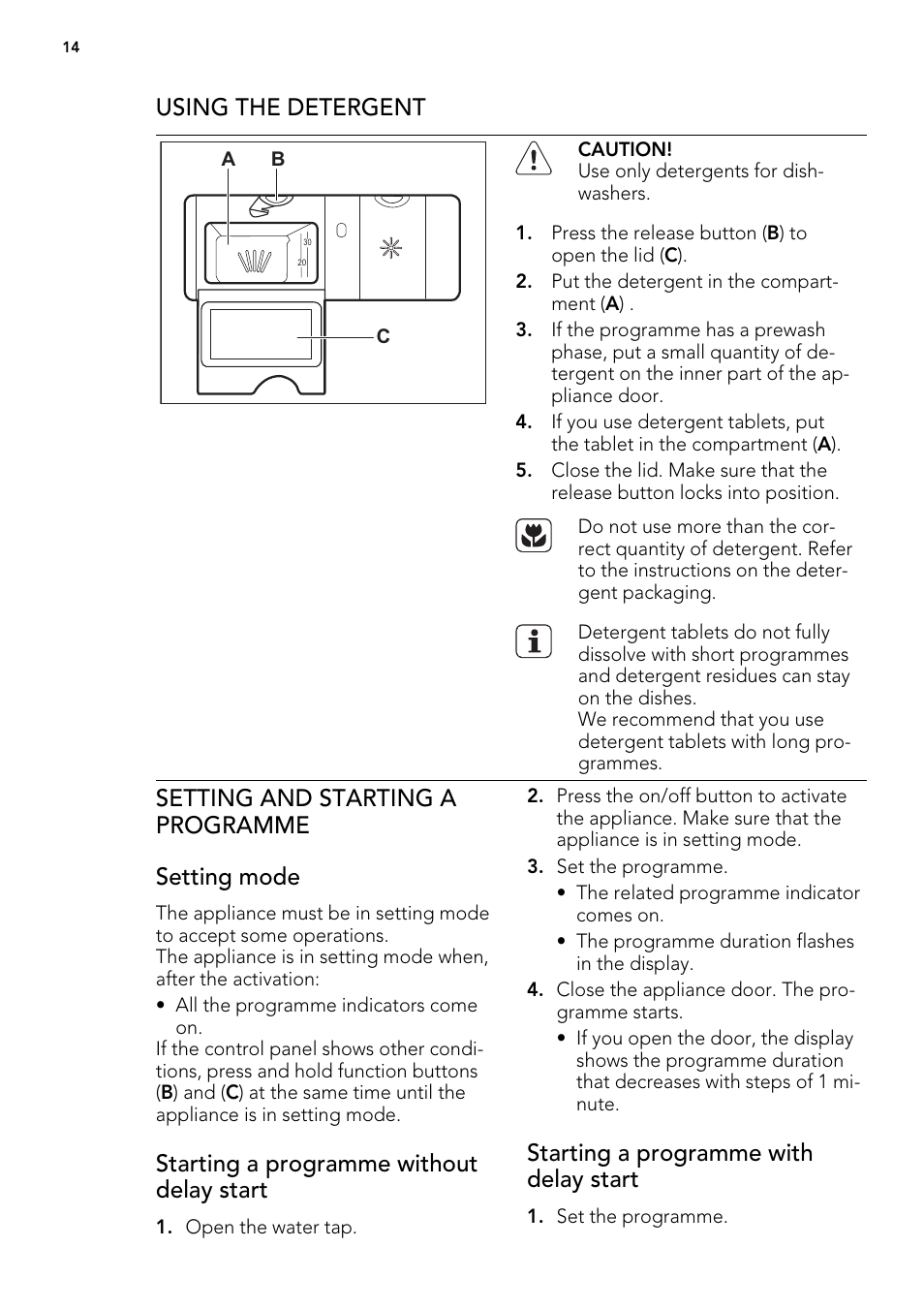 Using the detergent, Setting and starting a programme setting mode, Starting a programme without delay start | Starting a programme with delay start | AEG F78400VI0P User Manual | Page 14 / 24